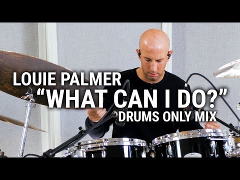 Meinl Cymbals - Louie Palmer - “What Can I Do?” Drums Only Mix