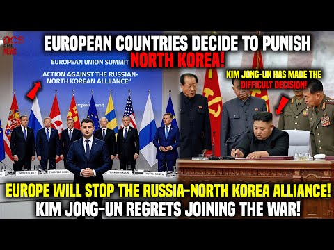 Will North Korea Withdraw from Ukraine? Europe Unites Forces Against North Korean Soldiers in Russia