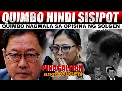 BREAKING NEWS! QUIMBO NAGWALA SA OPISINA NG SOLGEN HINDI SISIPOT SA AUPREME COURT?