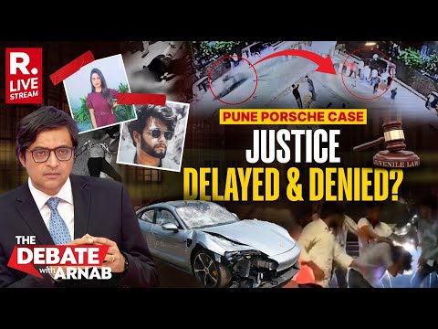 Debate With Arnab: No Justice In Pune Porsche Case As Accused Brat To Be Tried As Juvenile