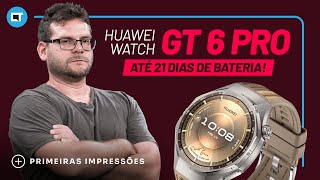 HUAWEI WATCH GT 6 Pro: até 21 dias de bateria, ciclismo e compatível com iOS e Android