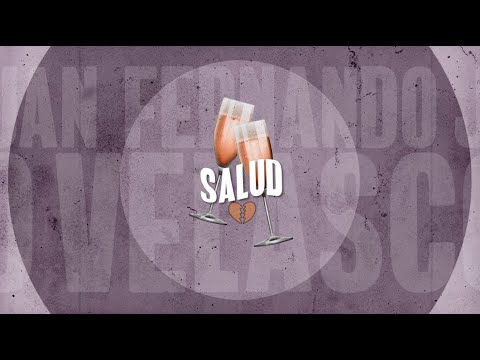 Juan Fernando Velasco - Salud (Visualizer)