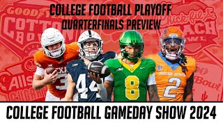 The College Football Gameday Show 2024 - College Football Playoff Quarterfinals (Preview & Analysis)
