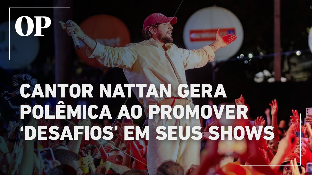 Desafios em shows do cantor Nattan geram polêmicas e repercutem nas redes sociais relembre os casos