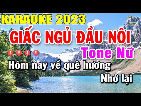 Giấc Ngủ Đầu Nôi Karaoke Tone Nữ Nhạc Sống 2023 | Trọng Hiếu