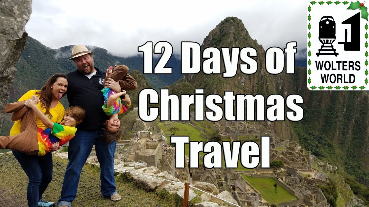 12 Days of Christmas Travel - 67 Christmas Destinations - Wolters World