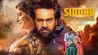 Action Blockbuster Movie : SIDDHU - THE WARRIOR | Chiranjeevi Sarja, Nishvika Naidu | Full Dub Movie