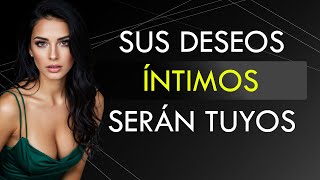 sus deseos íntimos serán tuyos 💦🔥