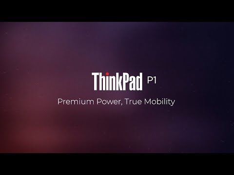 Lenovo Workstations: On-the-Go Content Creation with the ThinkPad P1