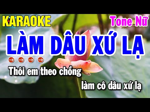 Karaoke Làm Dâu Xứ Lạ Tone Nữ Nhạc Sống Mới | Karaoke Thanh Hải