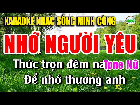 Karaoke Nhớ Người Yêu Nhạc Sống Bolero Tone Nữ Cực Dễ Hát | Nhạc Sống Minh Công