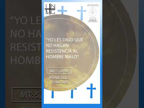 “Yo les digo que no hagan resistencia al hombre malo.” (san Mateo: 5, 38-42)