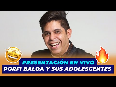 Porfi Baloa y sus Adolescentes Presentacion En Vivo | De Extremo a Extremo