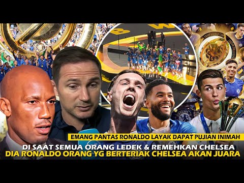 "Lampard & Drogba Kaget" Ronaldo jd Org yg di Puji Dunia saat Chelsea Juara CWC usai di Remehkan!!