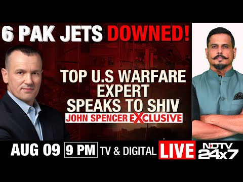 Operation Sindoor Update | 6 PAK Jets Downed! Top US Warfare Expert Speaks To Shiv Aroor