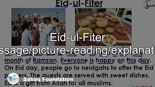 Eid-ul-Fiter (passage/picture-reading/explanation)
