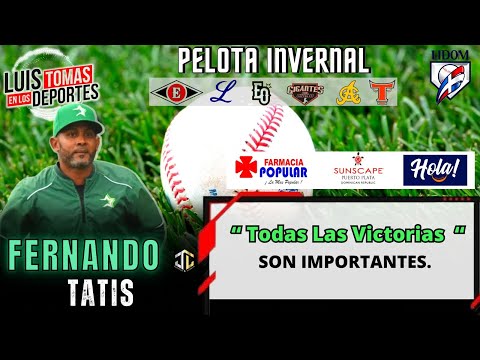 Dirigente Fernando Tatis “ Todas Las Victorias Son Importantes “ | Estrellas Derrotan Águilas 5-3|