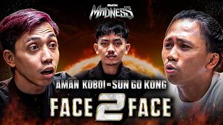“LIAT AJA! GUE BIKIN BIBIR LO ROBEK NANTI?!” AMAN KOBOI VS SUNGOKONG FACE 2 FACE (MADNESS 4)