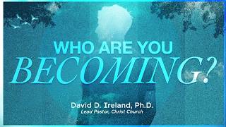 Who are you BECOMING?