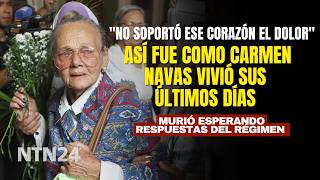 "No soportó ese corazón el dolor": así fue como Carmen Navas vivió sus últimos días antes de morir