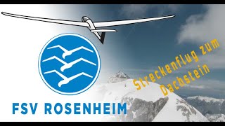 Flugsportverein Rosenheim Segelfliegen aus Leidenschaft - Bis zum Dachstein und weiter 2021