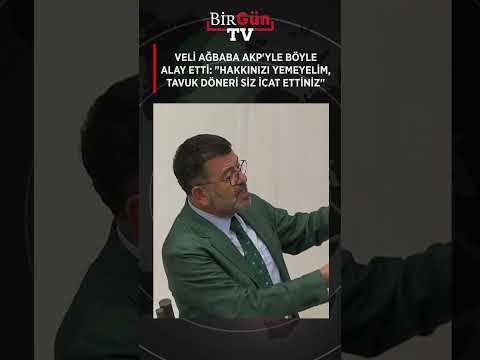 Veli Ağbaba AKP’yle böyle alay etti: “HAKKINIZI YEMEYELİM!” “TAVUK DÖNERİ SİZ İCAT ETTİNİZ!”