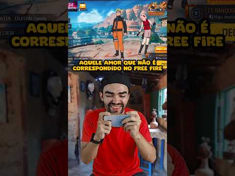 Aquele amor não correspondido no Free Fire #NARUTOFFCP #FreeFire