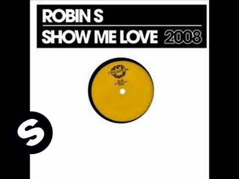 Robin S - Show Me Love 2008