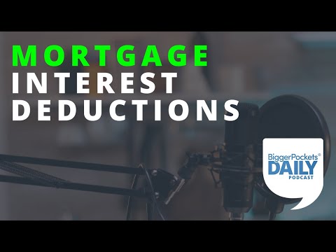 Mortgage Interest Deductions 101: What You Should Know | Daily Podcast