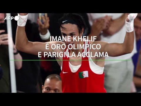 Imane Khelif e' oro olimpico e Parigi la acclama