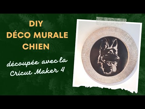 DIY Décoration murale chien 🐾 découpée avec la Cricut Maker 4 | Tutoriel complet