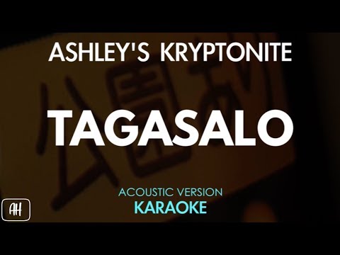 Ashley’s Kryptonite – Tagasalo (Karaoke/Acoustic Instrumental)