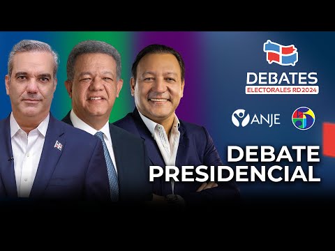 EN VIVO: DEBATE PRESIDENCIAL " Abel Martínez, Luis Abinader y Leonel Fernández"