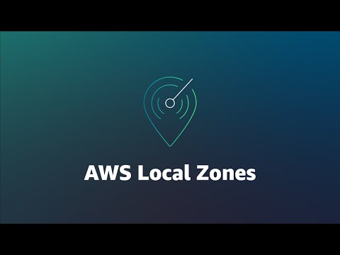 AWS Local Zones Explainer Video | Amazon Web Services