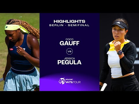 Coco Gauff vs. Jessica Pegula | 2024 Berlin Semifinal | WTA Match Highlights