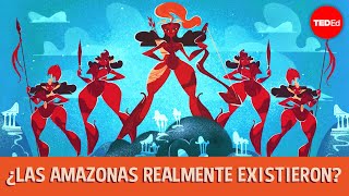 ¿Existieron realmente las amazonas?  - Adrienne Mayor