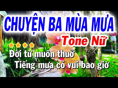 Karaoke Chuyện Ba Mùa Mưa Tone Nữ ( Si Thứ – Chữ To ) Nhạc Sống Tuyết Nhi