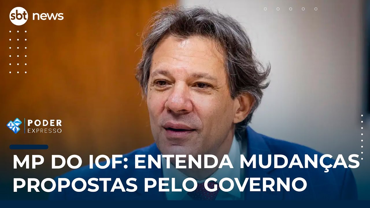 MP do IOF Entenda mudanças propostas pelo governo | SBT News