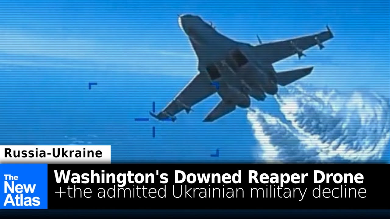 Washington's Downed Drone + Growing Admissions of Ukraine's Military Deterioration