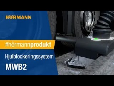 Hjulblockeringssystem MWB2 Mer säkerhet vid lastningsplatsen