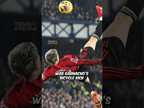 Was Garnacho’s Bicycle Kick Better Than Rooney’s? ?