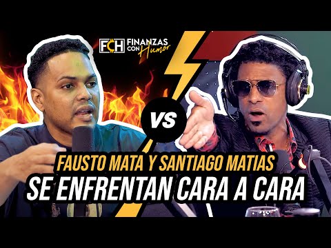 FAUSTO MATA & SANTIAGO MATIAS SE VEN CARA A CARA UNA VEZ MAS (DEBATEN SOBRE TOKISCHA & EL ALFA)