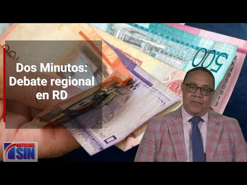 Dos Minutos: Debate regional en RD