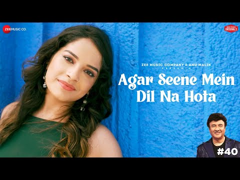 Agar Seene Mein Dil Na Hota | Anu Malik x Senjuti Das | Laado Suwalka | Zee Music Originals