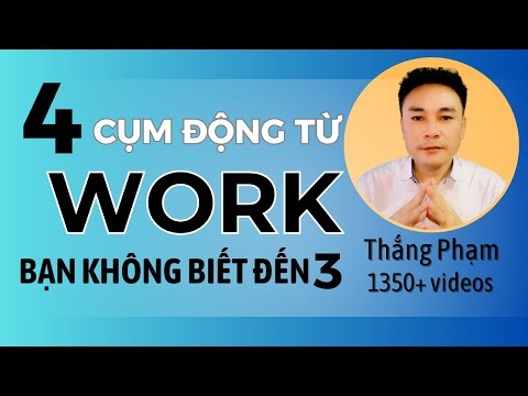 “WORK không chỉ là ‘làm việc’ – 4 cách dùng khiến tiếng Anh của bạn sang hẳn lên 💼”