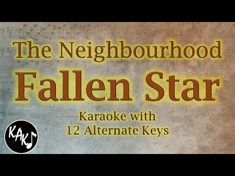 Fallen Star Karaoke – The Neighbourhood Instrumental Lower Higher Female Original Key