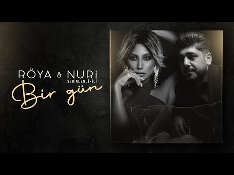 Röya & Nuri - Bir Gün (Lyric Video)