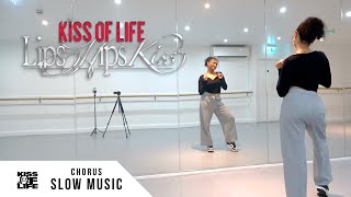 KISS OF LIFE - 'Lips Hips Kiss' - Dance Tutorial - SLOW MUSIC + MIRROR (Chorus)