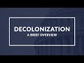 Decolonization and Its Global Impact