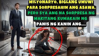 MILYONARYO, BIGLANG UMUWI PARA SORPRESAHIN ANG ASAWA, PERO SYA ANG NA SORPRESA NG MAKITANG KUMAKAIN 